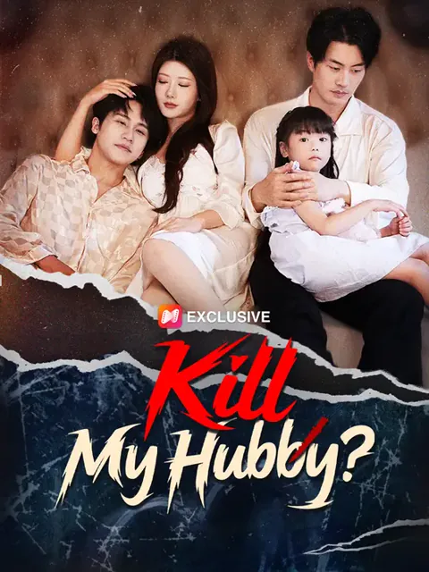 Kill My Hubby? cover image — watch all 87 episodes free in HD