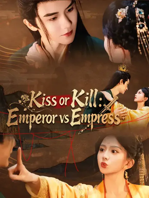 Kiss or Kill: Emperor vs Empress cover image — watch all 66 episodes free in HD