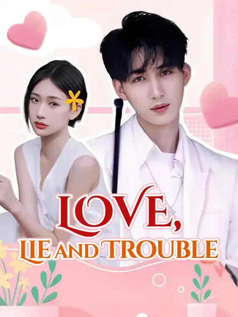 Love, Lie and Trouble cover image — watch all 98 episodes free in HD
