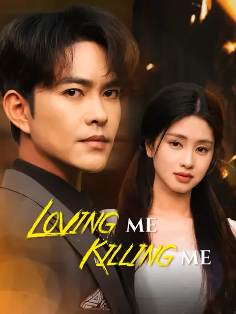 Loving Me, Killing Me cover image — watch all 47 episodes free in HD