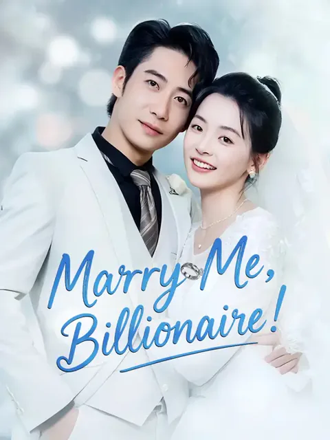 Marry Me, Billionaire! cover image — watch all 92 episodes free in HD