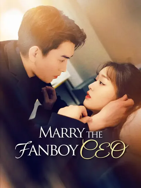 Marry the Fanboy CEO cover image — watch all 75 episodes free in HD