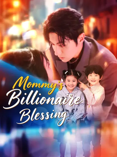 Mommy's Billionaire Blessing cover image — watch all 71 episodes free in HD