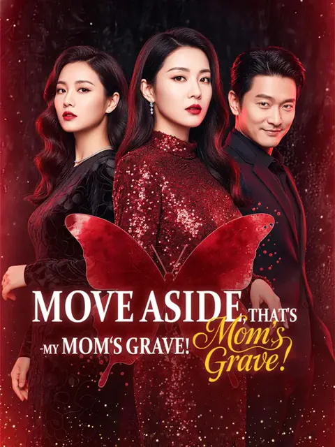 Move Aside, That's My Mom's Grave! cover image — watch all 60 episodes free in HD