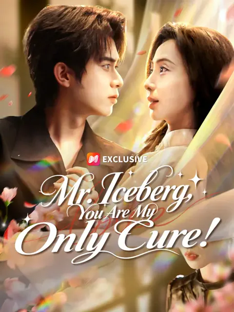 Mr. Iceberg, You Are My Only Cure! cover image — watch all 61 episodes free in HD