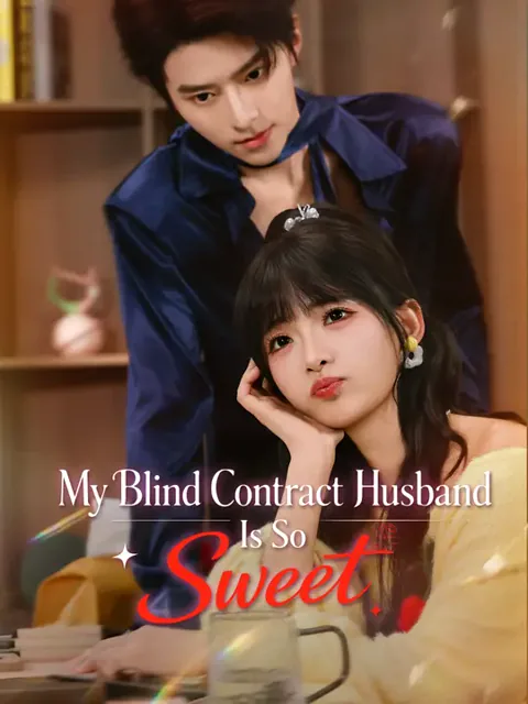 My Blind Contract Husband Is So Sweet cover image — watch all 63 episodes free in HD