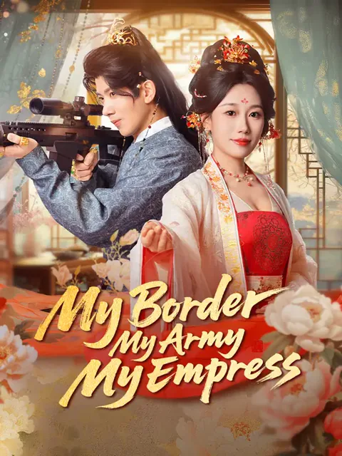 My Border, My Army, My Empress cover image — watch all 76 episodes free in HD