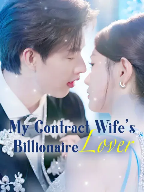 My Contract Wife's Billionaire Lover cover image — watch all 70 episodes free in HD