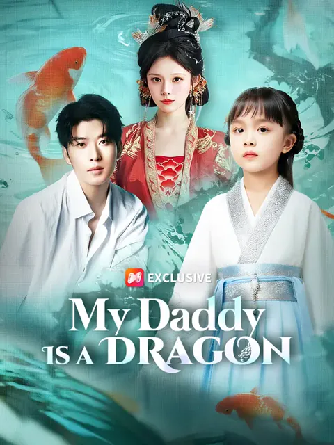 My Daddy Is a Dragon cover image — watch all 76 episodes free in HD