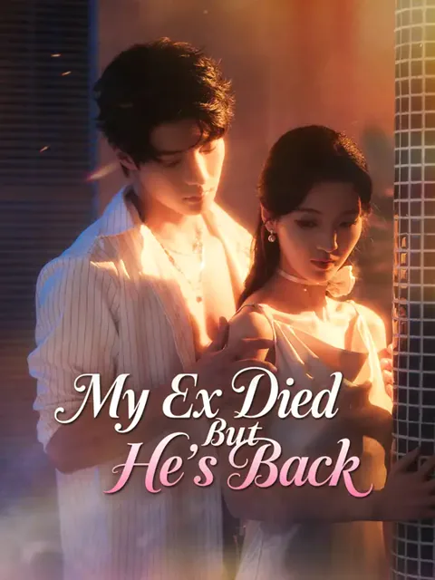 My Ex Died But He's Back cover image — watch all 60 episodes free in HD