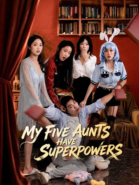 My Five Aunts Have Superpowers cover image — watch all 80 episodes free in HD