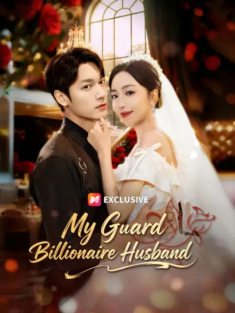 My Guard Billionaire Husband cover image — watch all 60 episodes free in HD