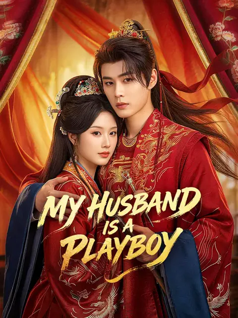 My Husband is a Playboy cover image — watch all 72 episodes free in HD