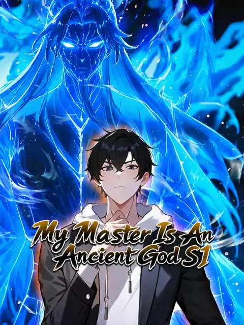 My Master Is An Ancient God S1 cover image — watch all 50 episodes free in HD