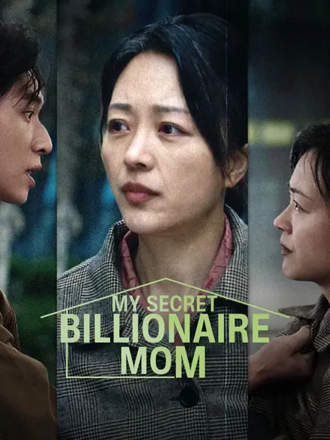 My Secret Billionaire Mom cover image — watch all 30 episodes free in HD
