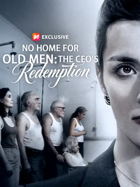 No Home for Old Men: The CEO's Redemption cover image — watch all 59 episodes free in HD