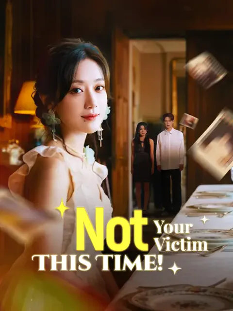 Not Your Victim This Time! cover image — watch all 60 episodes free in HD