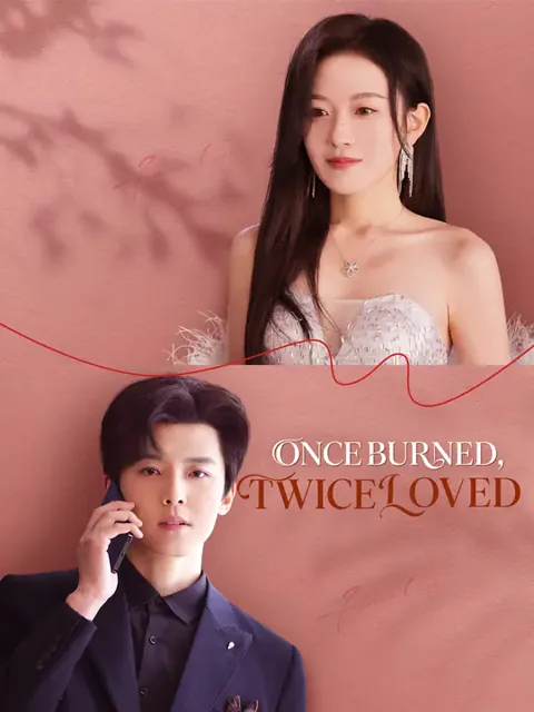 Once Burned, Twice Loved cover image — watch all 65 episodes free in HD