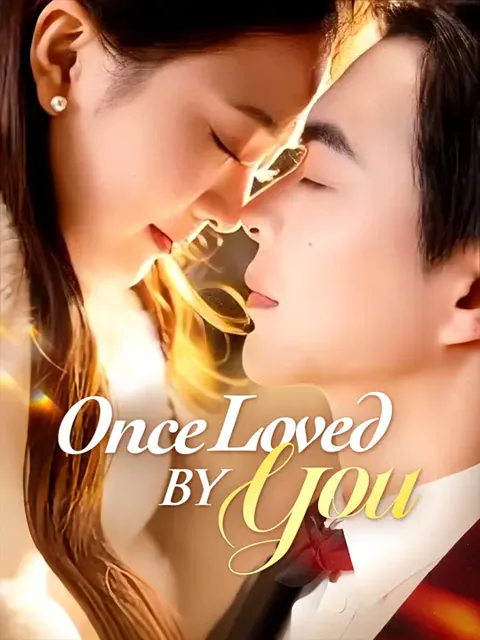 Once Loved by You cover image — watch all 57 episodes free in HD