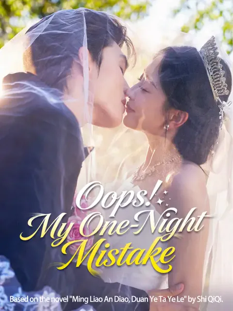 Oops! My One-Night Mistake cover image — watch all 71 episodes free in HD