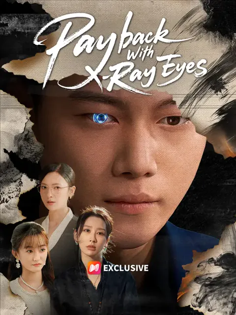 Payback With X-Ray Eyes cover image — watch all 60 episodes free in HD
