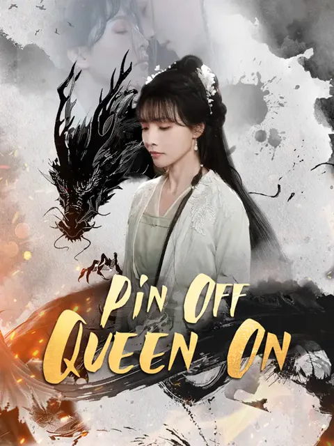 Pin Off, Queen On cover image — watch all 50 episodes free in HD