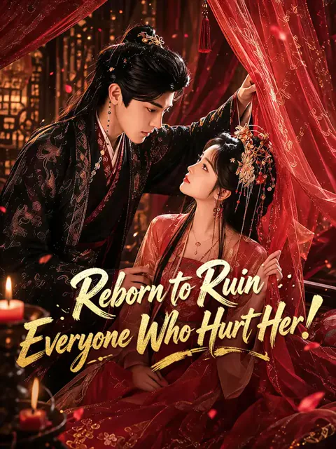 Reborn to Ruin Everyone Who Hurt Her! cover image — watch all 82 episodes free in HD