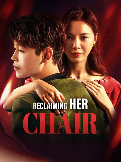 Reclaiming Her Chair cover image — watch all 40 episodes free in HD