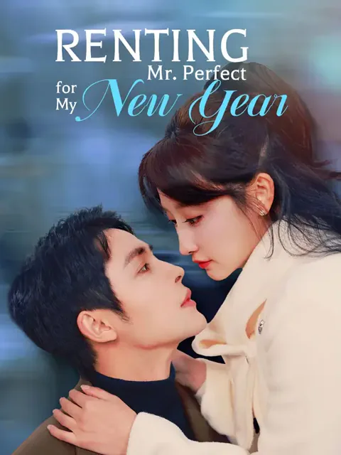 Renting Mr. Perfect for My New Year cover image — watch all 65 episodes free in HD