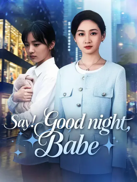 Say "Good Night", Babe cover image — watch all 78 episodes free in HD
