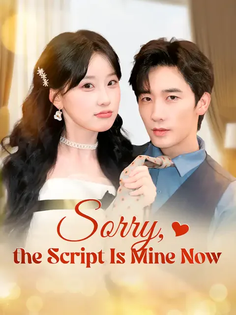 Sorry, the Script Is Mine Now cover image — watch all 84 episodes free in HD
