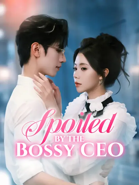 Spoiled by the Bossy CEO cover image — watch all 75 episodes free in HD