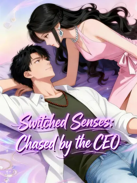 Switched Senses: Chased by the CEO cover image — watch all 60 episodes free in HD