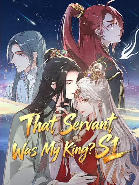 That Servant Was My King? S1 cover image — watch all 40 episodes free in HD