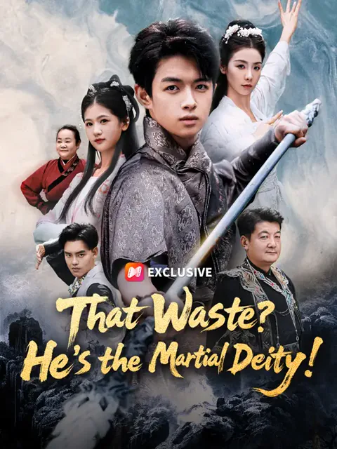 That Waste? He’s the Martial Deity! cover image — watch all 60 episodes free in HD