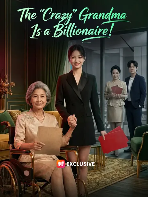 The "Crazy" Grandma Is a Billionaire! cover image — watch all 50 episodes free in HD
