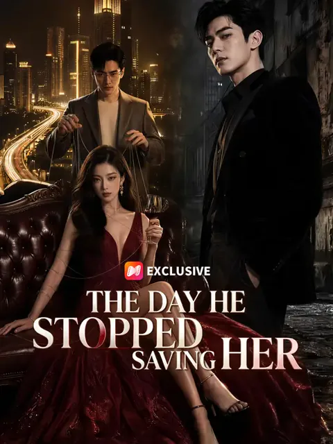 The Day He Stopped Saving Her cover image — watch all 70 episodes free in HD