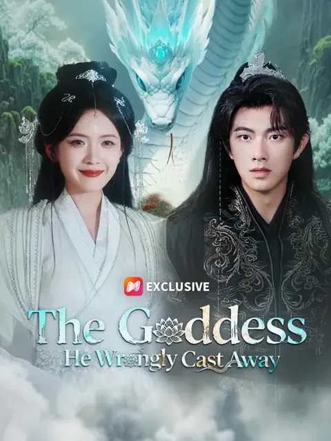 The Goddess He Wrongly Cast Away cover image — watch all 68 episodes free in HD