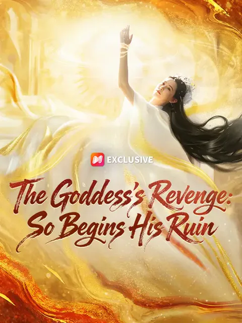 The Goddess’s Revenge: So Begins His Ruin cover image — watch all 69 episodes free in HD