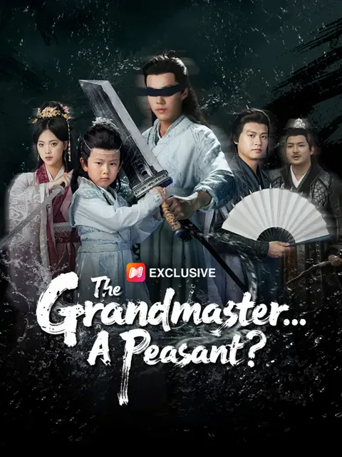 The Grandmaster... A Peasant? cover image — watch all 68 episodes free in HD