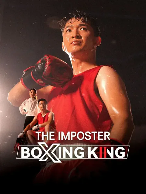 The Imposter Boxing King cover image — watch all 73 episodes free in HD