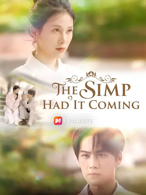 The Simp Had It Coming cover image — watch all 78 episodes free in HD