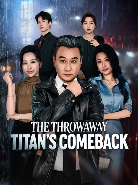 The Throwaway Titan's Comeback cover image — watch all 74 episodes free in HD