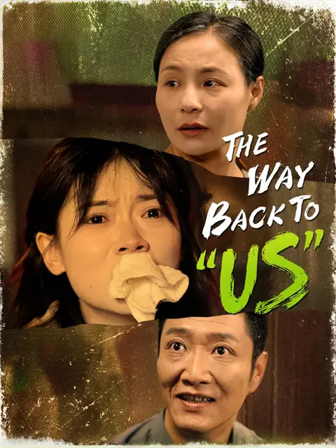 The Way Back to "Us" cover image — watch all 36 episodes free in HD