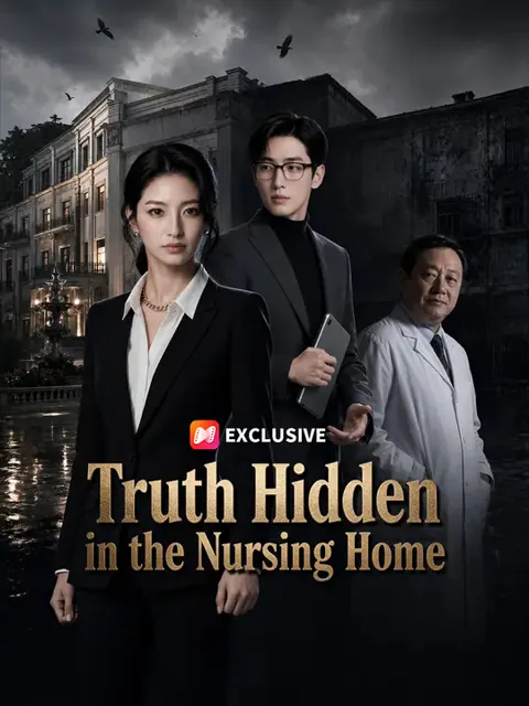 Truth Hidden in the Nursing Home cover image — watch all 72 episodes free in HD