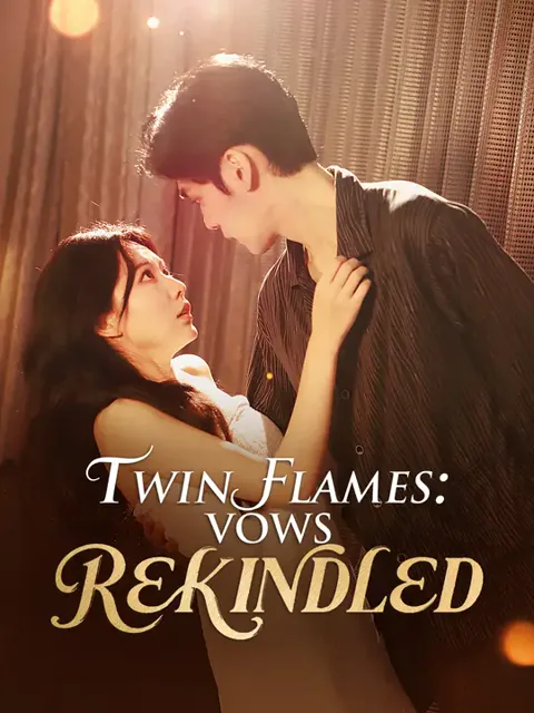 Twin Flames: Vows Rekindled cover image — watch all 61 episodes free in HD