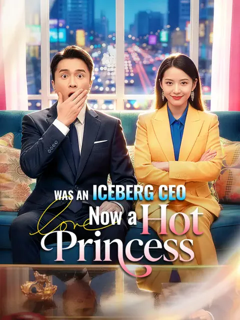Was an Iceberg CEO, Now a Hot Princess cover image — watch all 86 episodes free in HD