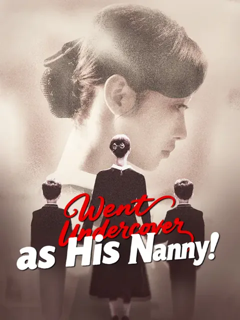 Went Undercover as His Nanny cover image — watch all 52 episodes free in HD