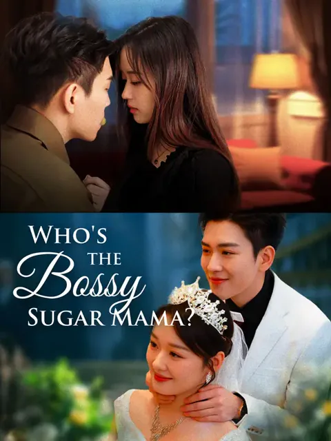 Who's the Bossy Sugar Mama? cover image — watch all 72 episodes free in HD
