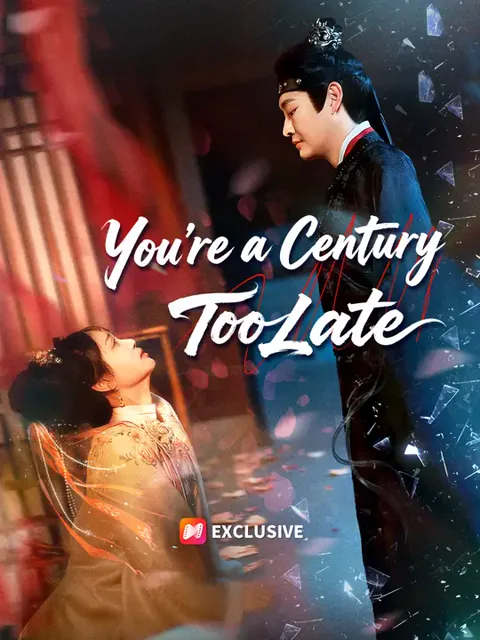 You're a Century Too Late cover image — watch all 64 episodes free in HD